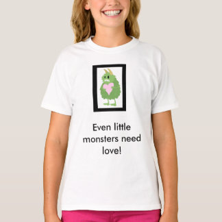 Små monster behöver också Kärlek! Tee