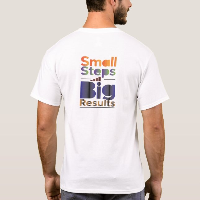 Små Steg Stora Resultat T Shirt (Baksida)