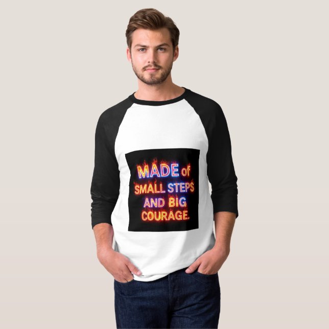 Små steg, stort mod – Inspirerande framsteg  T Shirt (Hel framsida)