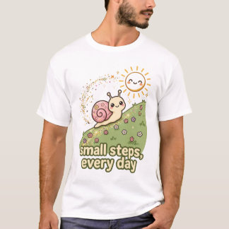 Små Steg Varje Dag Motivationssnigel T-Shirt