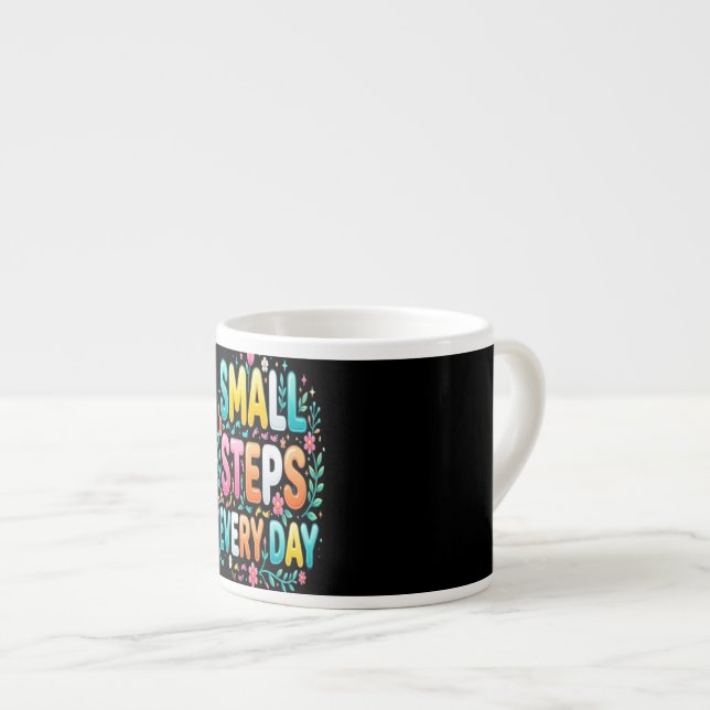 Små Steg Varje Dag | Motiverande Typografi Espressomugg (Framsida höger)