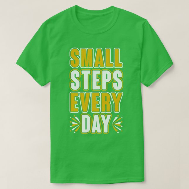 Små steg varje dag t shirt (Design framsida)