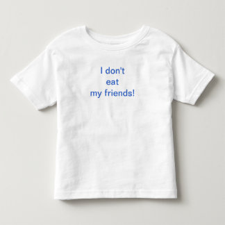 Småbarn äter jag inte min vänskjorta! tee shirt