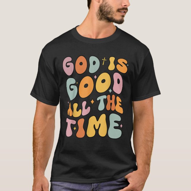 Småbarn Gud är Bra hela tiden kristendomen T Shirt (Framsida)