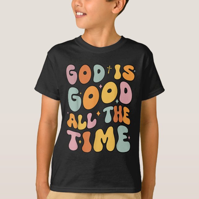 Småbarn Gud är Bra hela tiden kristendomen T Shirt (Framsida)
