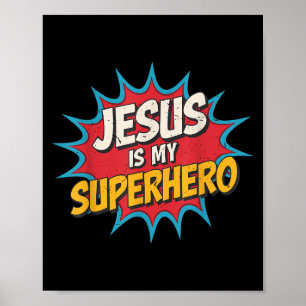 Småbarn Jesus är min superhjälte, Christian God so Poster