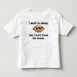 Småbarn önskar att svära t-shirt