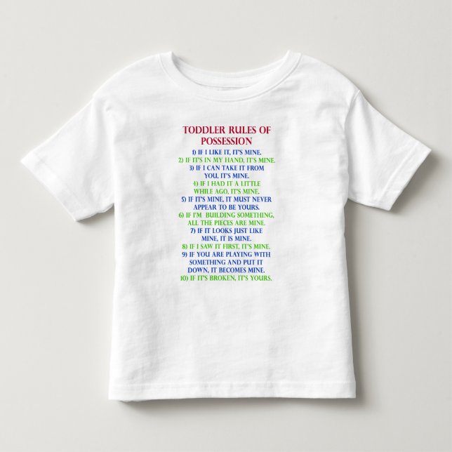 Småbarns Regler För Ägande Rolig T-Shirt (Framsida)