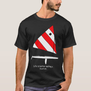 Småbåtsliv är bättre att segla med en sunnfisk t shirt