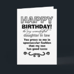 Smak av bra hos födelsedagsson kort<br><div class="desc">Dotter i juridik bevisar sonens bra smak, säger framsidan av detta roliga födelsedagskort. Kortet var utformat med en svärmor eller far i åtanke som önskemål skulle lägga till humor till sin sons fru när hon firar att hon blir äldre med ett år. Det söta budskapet på insidan förkroppsligar den söta...</div>