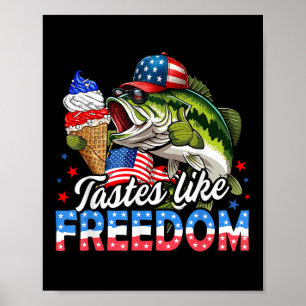 Smak som frihet B Fiske patriotisk 4:e Jul Poster
