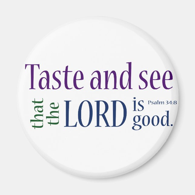 Smaka och se.. Psalm 34:8 Magnet (Framsidan)