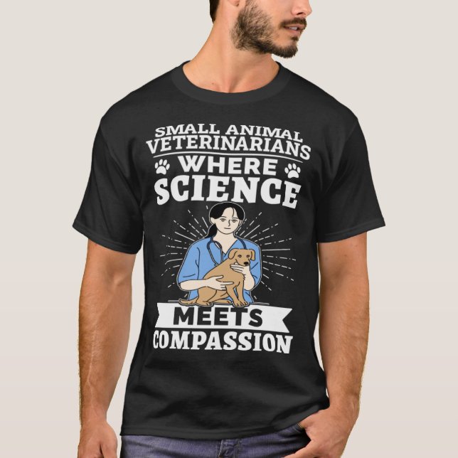 Small Animal Veterinarians Where Science Meets Com T Shirt (Framsida)