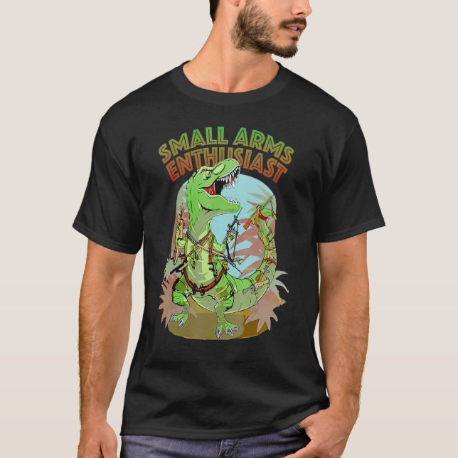 Small Arm Enthusiast Rex Dinosaur Gun T Shirt (Framsida)