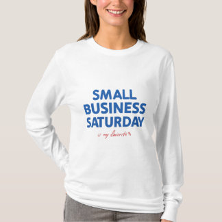 Small Business lördag är min favorit T Shirt