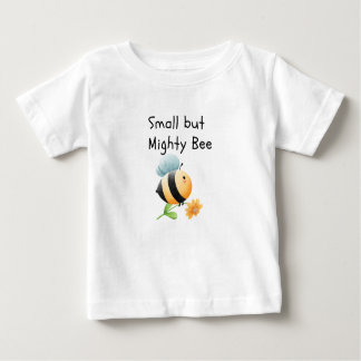 Small but mighty bee t shirt