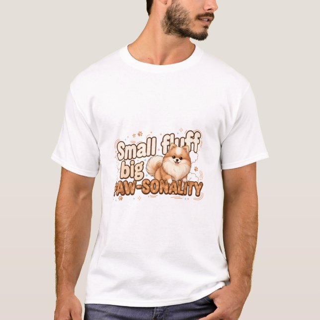 small fluff big paw-sonality t shirt (Framsida)