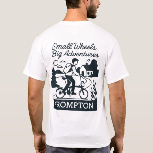 Small Hjul Big Äventyr - jag Kärlek min brompton T Shirt