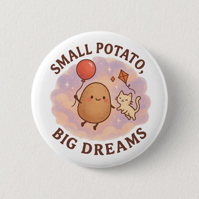 Small Potato Big Dreams - Cute Motivational Knapp (Framsida)