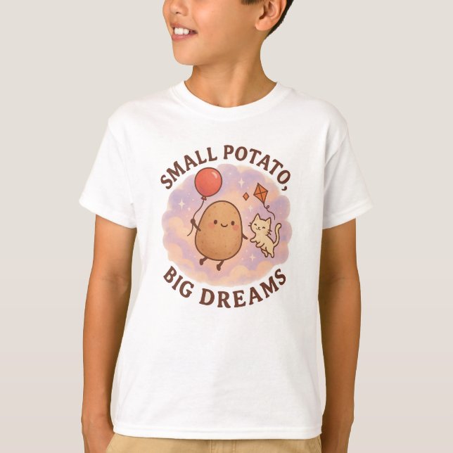 Small Potato Big Dreams - Cute Motivational T Shirt (Framsida)