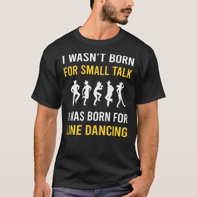 Small Talk Line Dancing Dance Dancer T Shirt (Framsida)