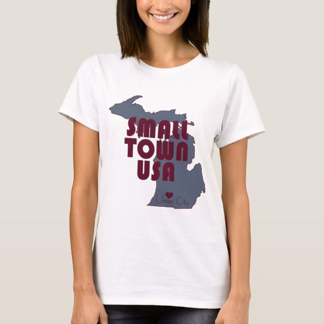 Small Town USA | Union City Michigan State T Shirt (Framsida)