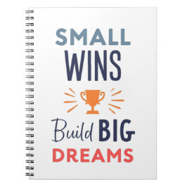 Small Wins Build Big Dreams Anteckningsbok