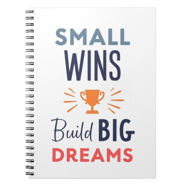 Small Wins Build Big Dreams Anteckningsbok (Framsidan)