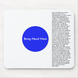 Smällhuvud här musmatta