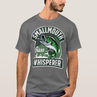 Smallmouth baser Whisperer T Shirt