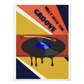 Smält in i Groove-Poster Fototryck