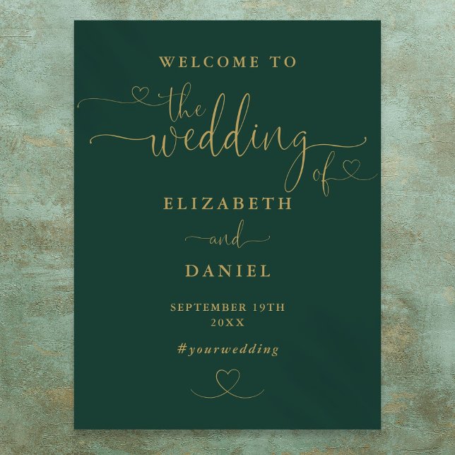 Smaragdgrönt och guld Hjärtformad Bröllopsskylt fö Poster (Emerald And Gold Heart Script Wedding Welcome Sign)