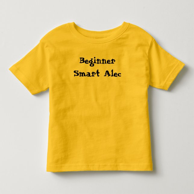 Smart Alec Beginner Funny Satt Tee Shirt (Framsida)