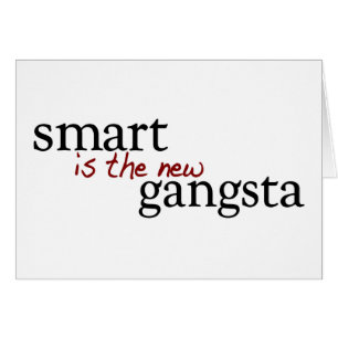 Smart är den nya Gangstaen Hälsningskort