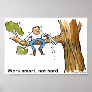 Smart arbete, inte hårt poster