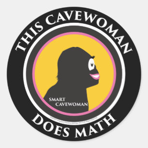 Smart Cavewomen Stickers: Den här kvinnan gör Math Runt Klistermärke