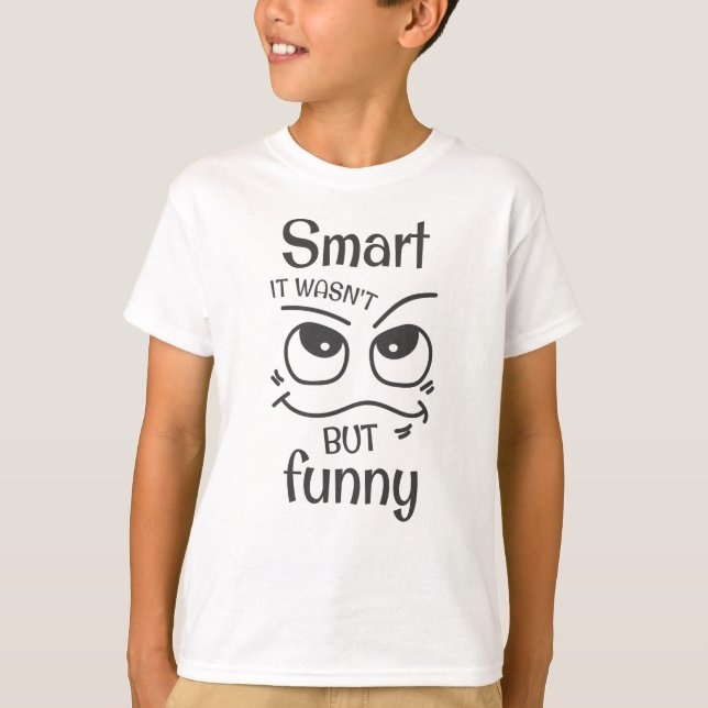 Smart det var inte bara roligt t shirt (Framsida)