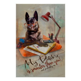 Smart Dutchie-Hund Perfect Poster