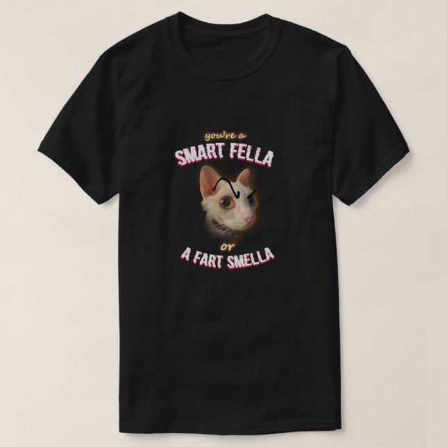 Smart Fella eller Fart Smella T Shirt (Design framsida)
