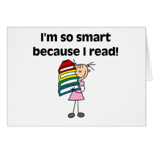 Smart flicka, därför att jag läste hälsningskort