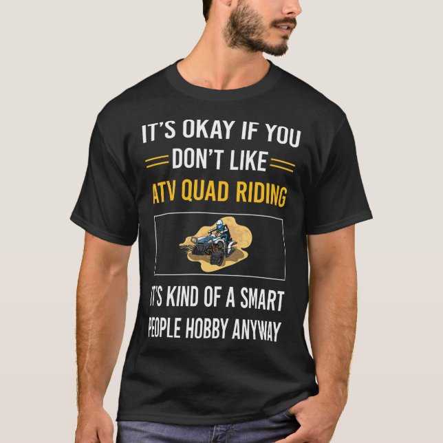 Smart People ATV Quad Riding T Shirt (Framsida)