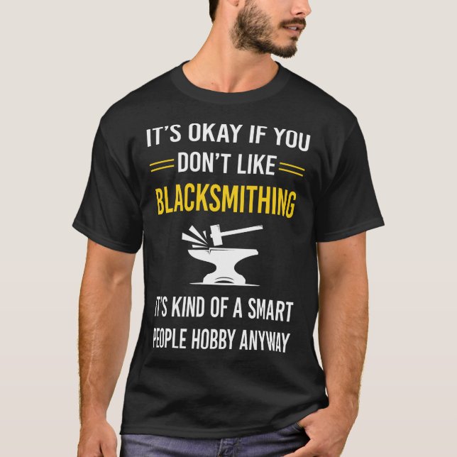 Smart People Blacksmithing Blacksmith T Shirt (Framsida)