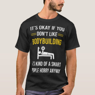 Smart People Bodybuilding BodyBuilder T Shirt
