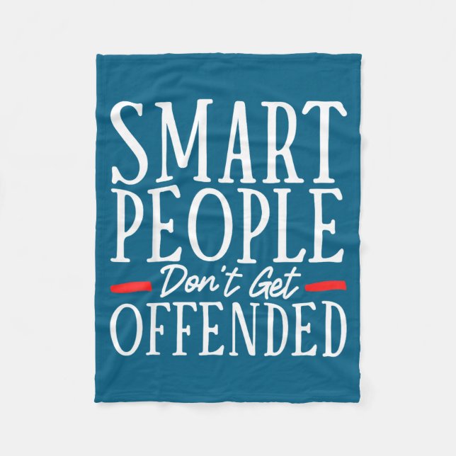 Smart People Don't Get Offended  Fleecefilt (Framsidan)