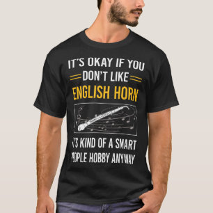 Smart People English Horn Cor Anglais T Shirt
