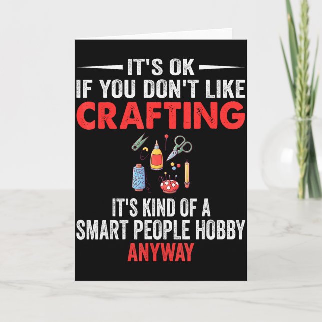 Smart People Hobby Crafting - Funny Crafters  Kort (Framsida)