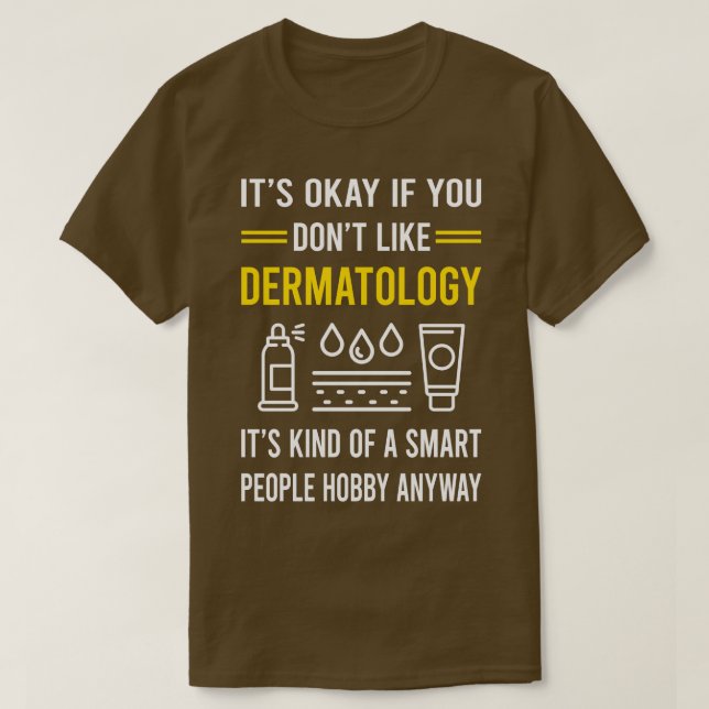 Smart People Hobby Dermatolog T Shirt (Design framsida)