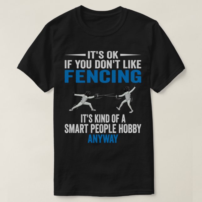Smart People Hobby Fencer Fencer Lo T Shirt (Design framsida)