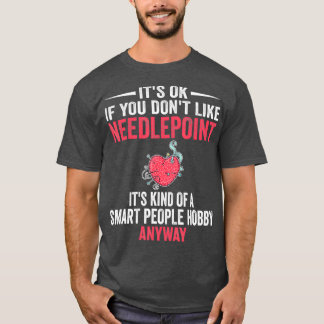 Smart People Hobby Needlepoint Needlepoint T Shirt