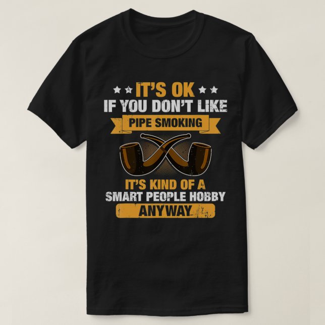 Smart People Hobby Pipe Smoking  T Shirt (Design framsida)